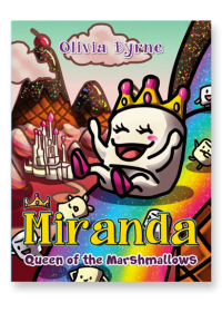Miranda: Queen of the Marshmallows