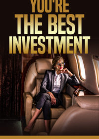 You're The Best Investment