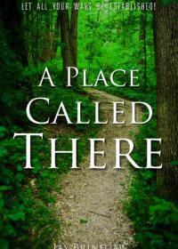 A Place Called There