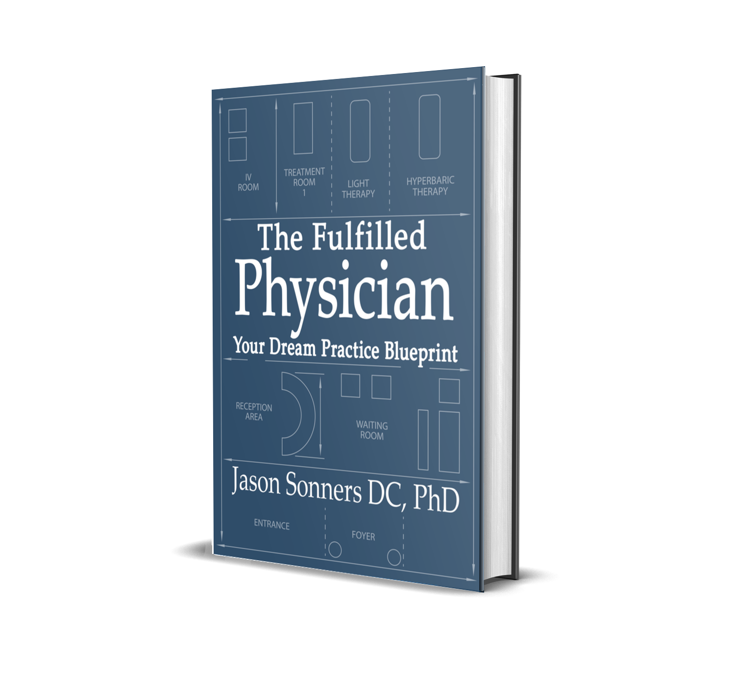 The Fulfilled Physician: Building Your Dream Practice