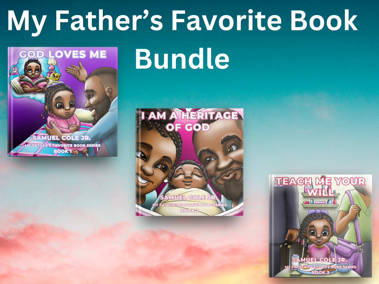 My Father's Favorites Book Series -  Books 1, 2 and 3 Book Bundle